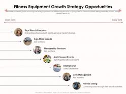 Fitness equipment growth strategy opportunities ppt icons