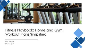 Fitness Playbook Home And Gym Workout Plans Simplified PPT Demonstration AT