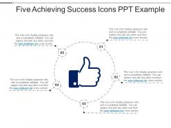 Five Achieving Success Icons Ppt Example Powerpoint Slide Show