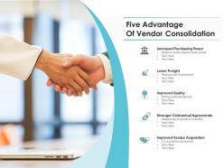 Five advantage of vendor consolidation