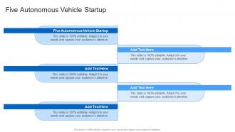 Five Autonomous Vehicle Startup In Powerpoint And Google Slides Cpb