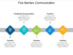 Five barriers communication ppt powerpoint presentation inspiration cpb