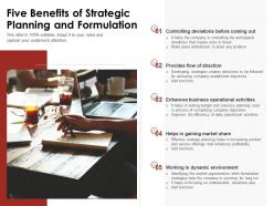 Five Benefits Of Strategic Planning And Formulation