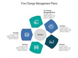 Five change management plans ppt powerpoint presentation model diagrams cpb