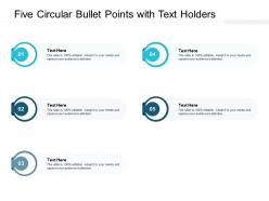 Five circular bullet points with text holders