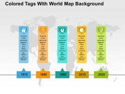 Five colored tags with world map background ppt presentation slides