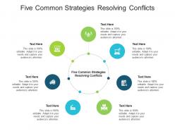 Five common strategies resolving conflicts ppt powerpoint presentation styles templates cpb