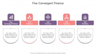 Five Convergent Finance In Powerpoint And Google Slides Cpb