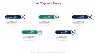 Five Corporate Money In Powerpoint And Google Slides Cpb