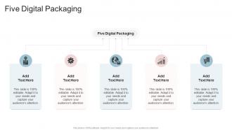 Five Digital Packaging In Powerpoint And Google Slides Cpb