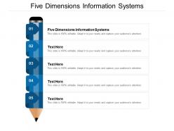 Five dimensions information systems ppt powerpoint presentation images cpb