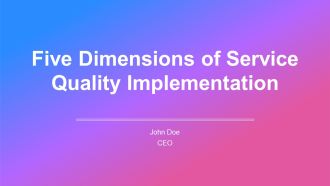 Five Dimensions Of Service Quality Implementation PPT Structure AT