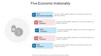 Five Economic Irrationality In Powerpoint And Google Slides Cpb