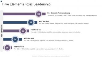 Five Elements Toxic Leadership In Powerpoint And Google Slides Cpb