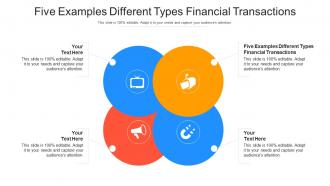 Five examples different types financial transactions ppt powerpoint presentation model cpb