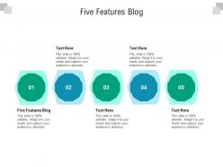 Five features blog ppt powerpoint presentation show inspiration cpb