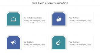 Five Fields Communication Ppt Powerpoint Presentation Outline Model Cpb