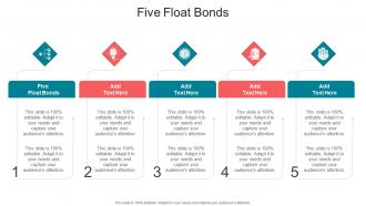Five Float Bonds In Powerpoint And Google Slides Cpb