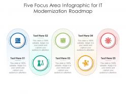 Five focus area for it modernization roadmap infographic template