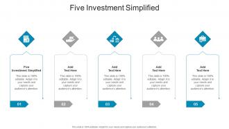 Five Investment Simplified In Powerpoint And Google Slides Cpb