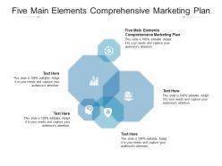 Five main elements comprehensive marketing plan ppt powerpoint presentation layouts cpb