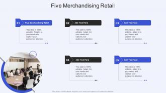 Five Merchandising Retail In Powerpoint And Google Slides Cpb