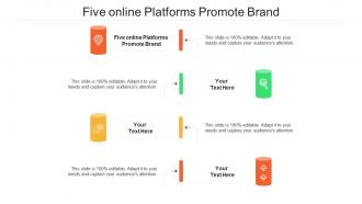 Five online platforms promote brand ppt powerpoint presentation professional master slide cpb