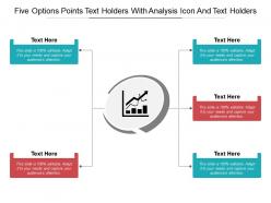 Five options points text holders with analysis icon and text holders