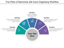 Five parts of semicircle with icons organizing workflow