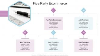 Five Party Ecommerce In Powerpoint And Google Slides Cpb