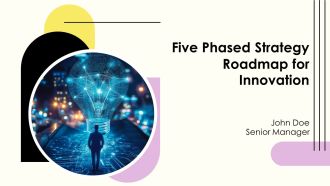 Five Phased Strategy Roadmap For Innovation PPT Example AT
