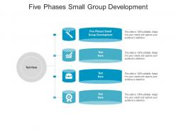 Five phases small group development ppt powerpoint presentation portfolio examples cpb
