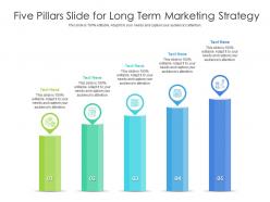 Five pillars slide for long term marketing strategy infographic template
