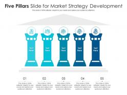 Five pillars slide for market strategy development infographic template