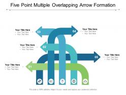 Five point multiple overlapping arrow formation