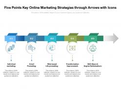 Five Points Key Online Marketing Strategies Through Arrows With Icons