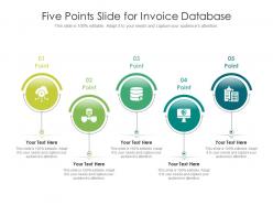 Five points slide for invoice database infographic template