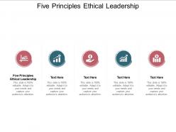 Five principles ethical leadership ppt powerpoint presentation visuals cpb