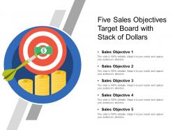 Five sales objectives target board with stack of dollars