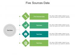 Five sources data ppt powerpoint presentation infographics ideas cpb