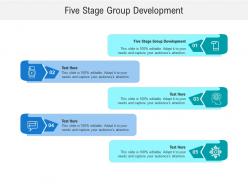 Five stage group development ppt powerpoint presentation slides designs download cpb