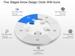Five staged arrow design circle with icons powerpoint template slide