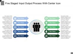 Five staged input output process with center icon