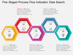 Five staged process flow indication data search flat powerpoint design