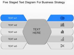 Five staged text diagram for business strategy powerpoint template slide
