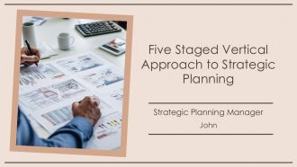 Five Staged Vertical Approach To Strategic Planning PPT Structure AT