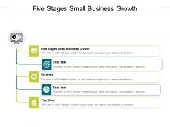 Five stages small business growth ppt powerpoint presentation outline cpb