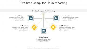 Five Step Computer Troubleshooting In Powerpoint And Google Slides Cpb