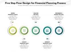 Five step flow design for financial planning process