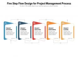 Five step flow design for project management process
